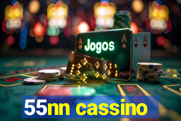 55nn cassino